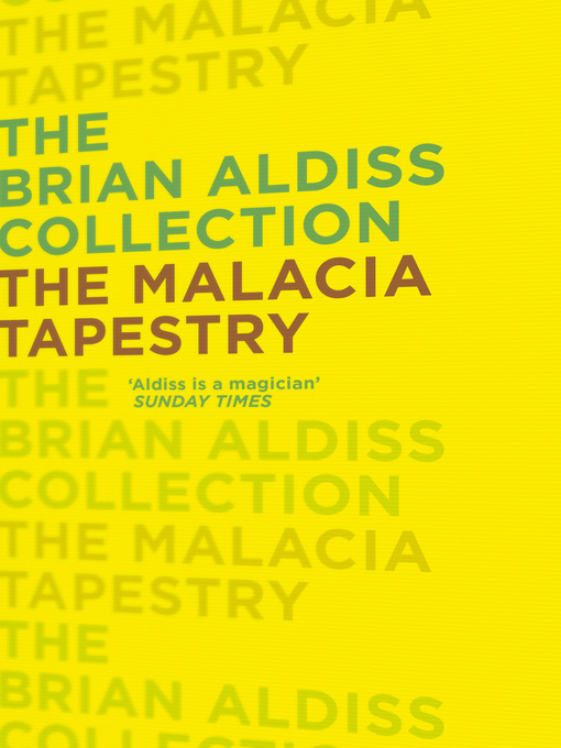 Title details for The Malacia Tapestry by Brian Aldiss - Available